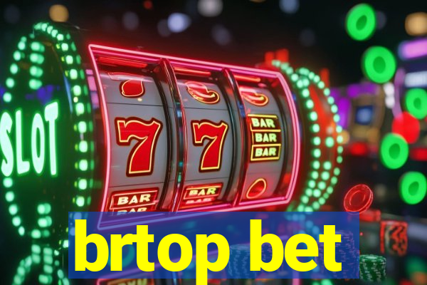 brtop bet